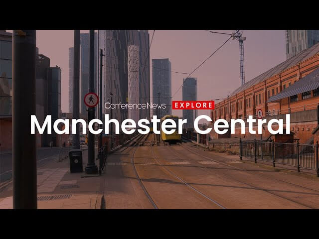 Conference News Explore - Manchester Central