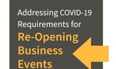 Addressing Covid-19 Requirements for Re-Opening Business Events